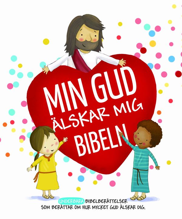 Min Gud älskar mig-Bibeln - Cecilie Fodor