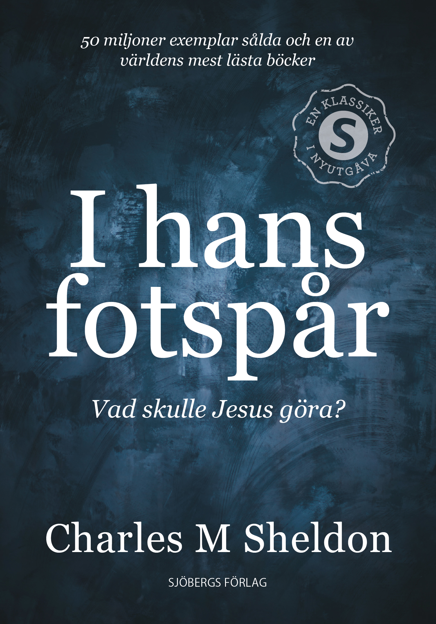 I hans fotspår - Charles M Sheldon
