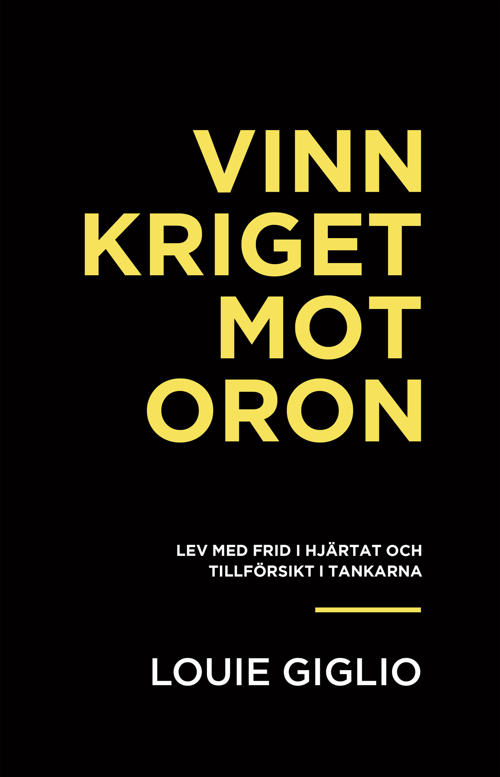 Vinn kriget mot oron - Louie Giglio