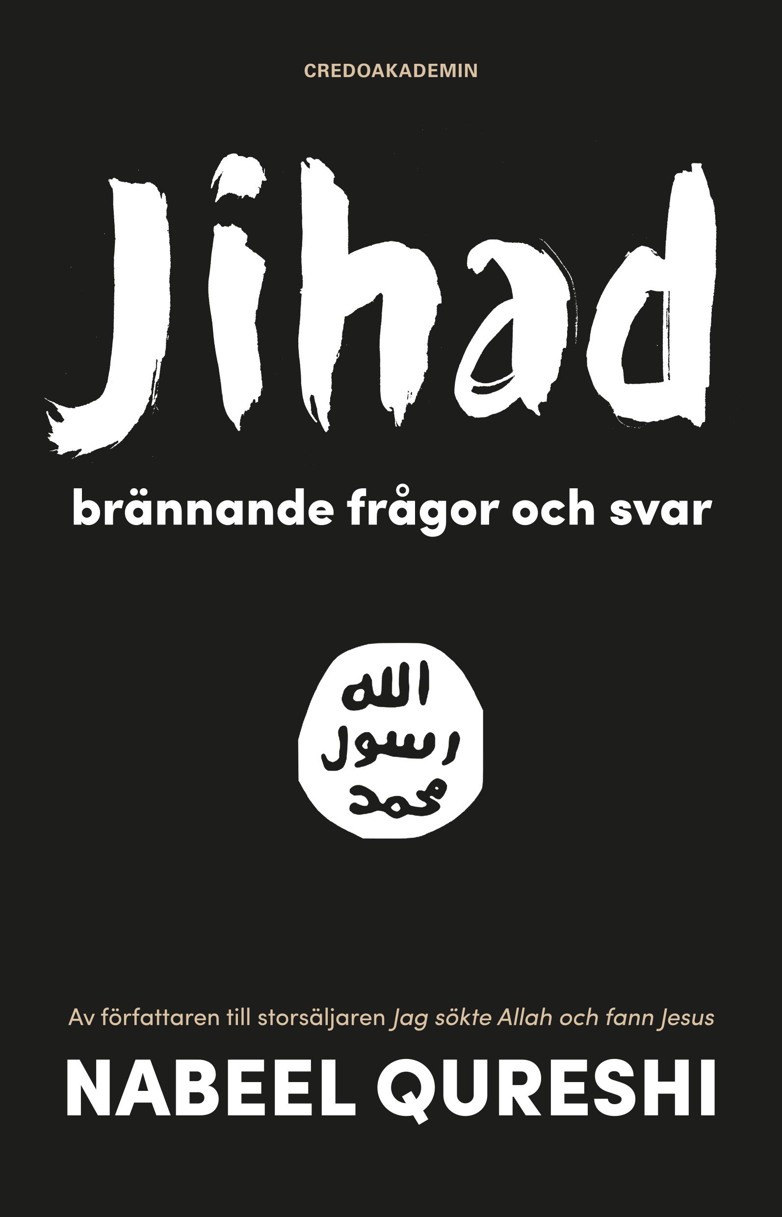 Jihad - Brännande frågor och svar - Nabeel Qureshi
