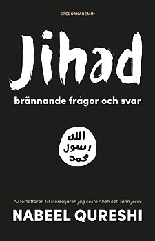 Jihad - Brännande frågor och svar - Nabeel Qureshi