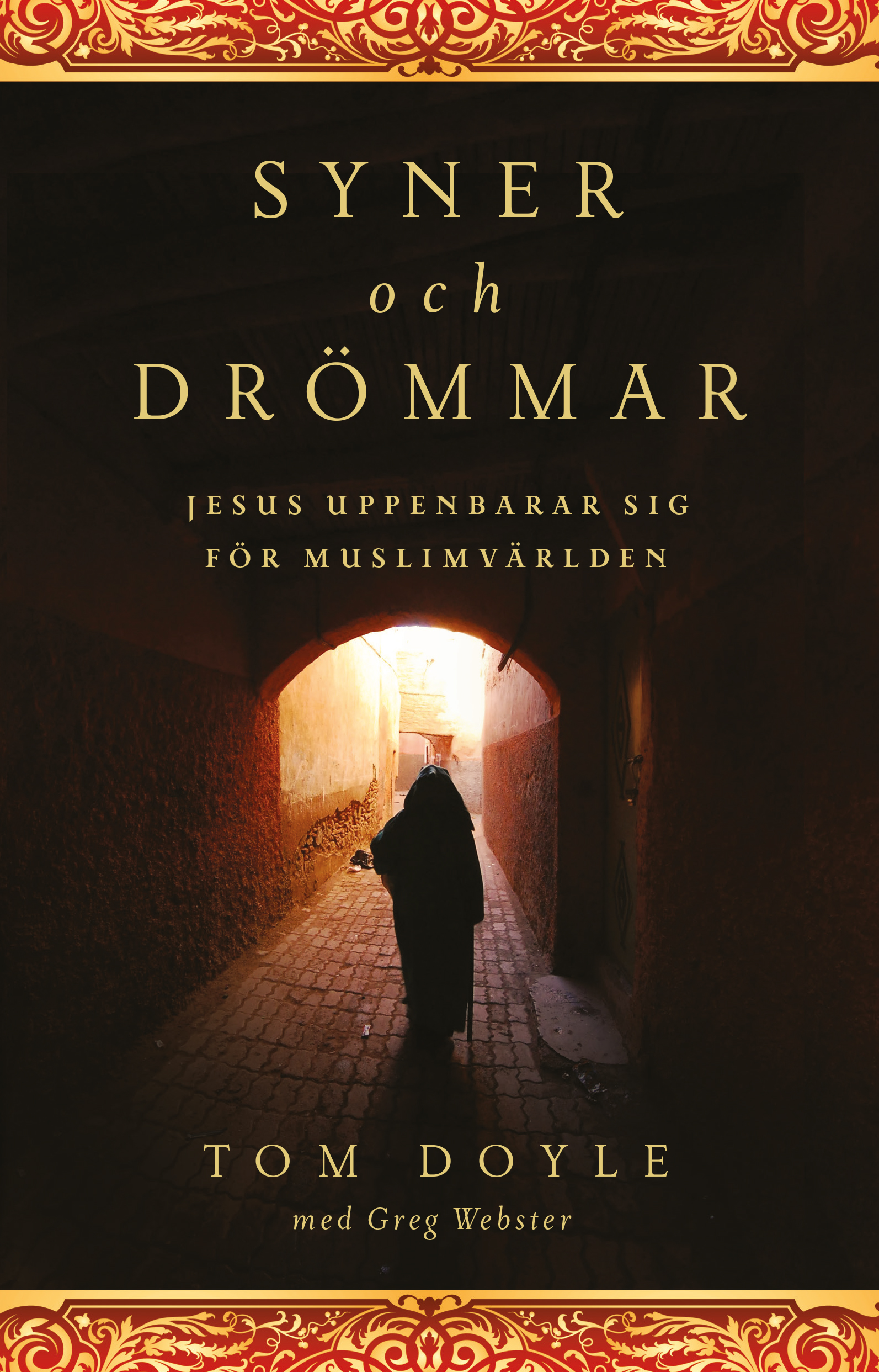 Syner och drömmar - Tom Doyle, Greg Webster