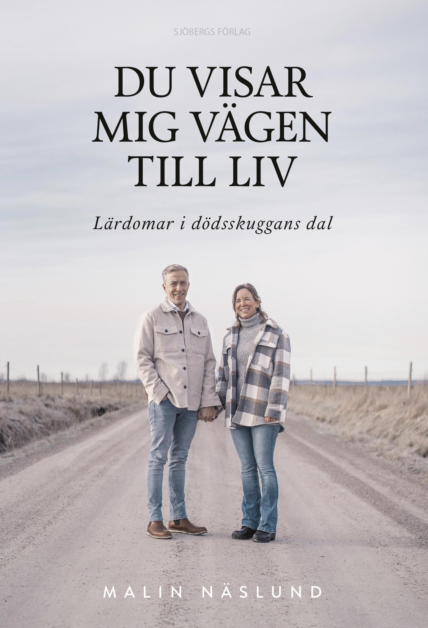 Du visar mig vägen till liv – Malin Näslund