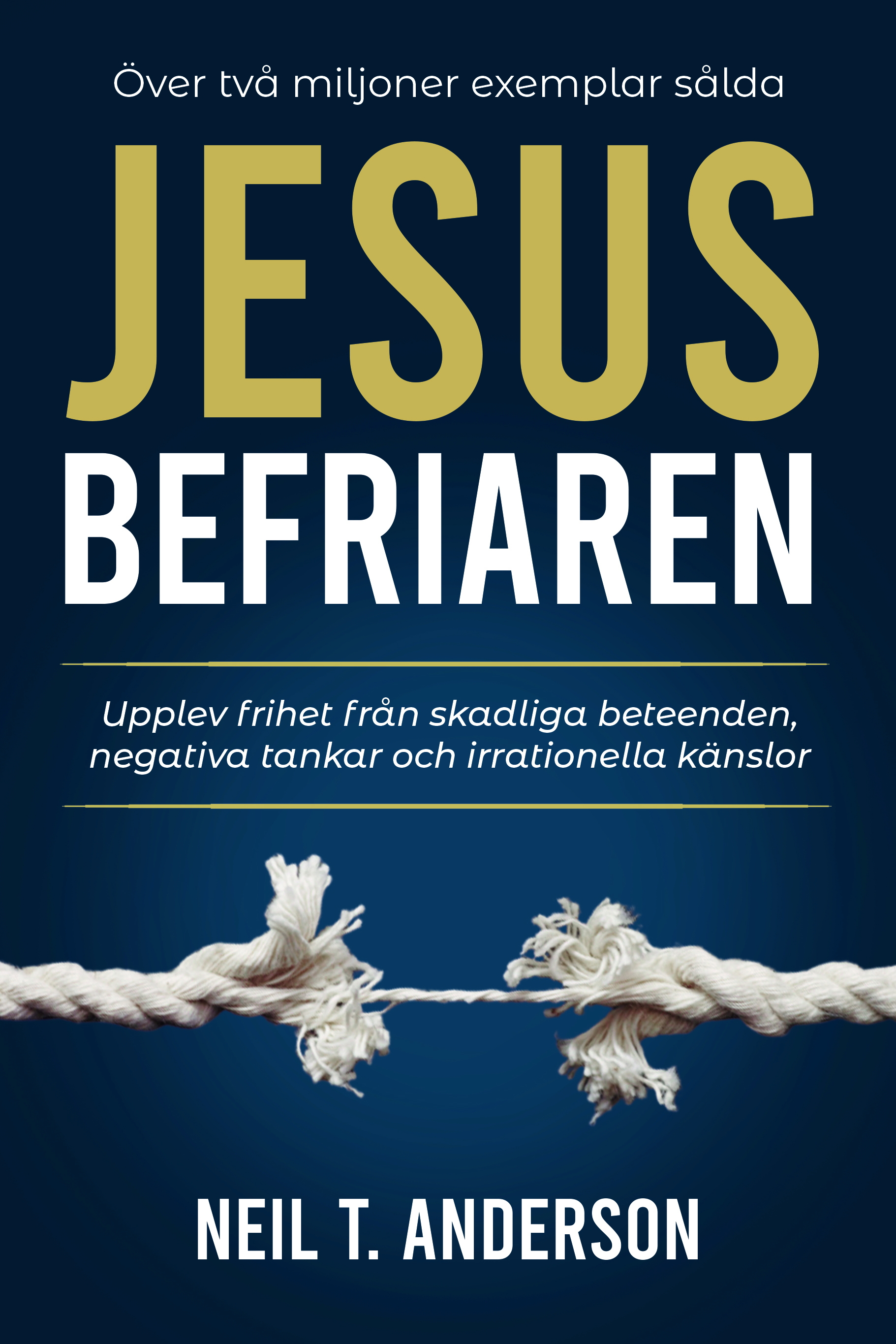Jesus Befriaren - Neil T Anderson 