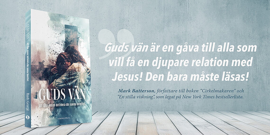 Guds vän - Att låta Jesus definiera din sanna identitet /Rusty George