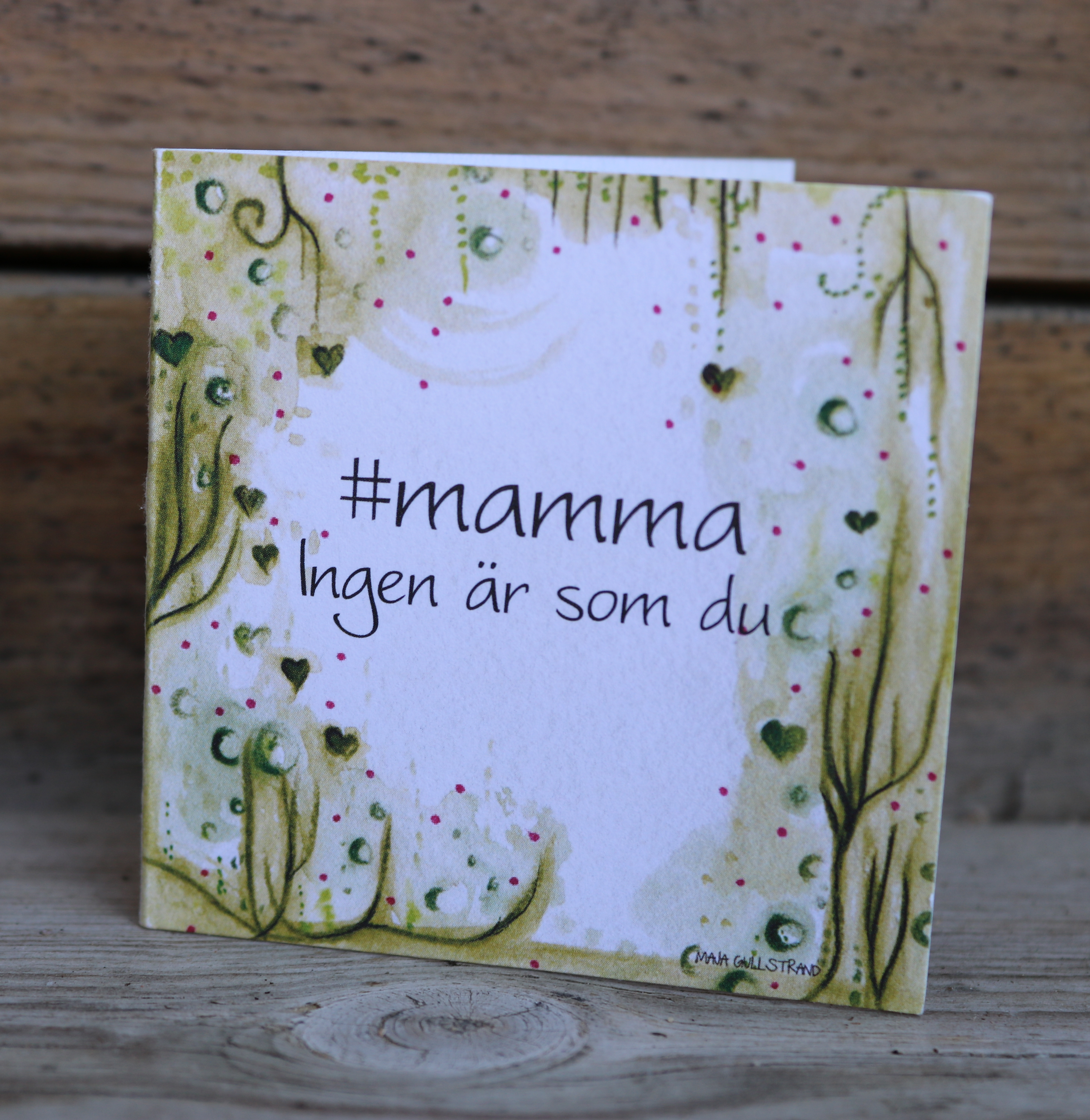 Dubbelvikt Kort - #Mamma ingen är som du - Maja Gullstrand (7x7 cm) - 2