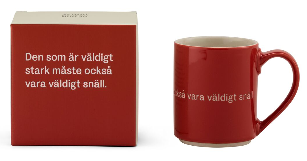 Astrid Lindgren Citat Mugg - “Den som är väldigt stark måste också vara väldigt snäll.” - 3