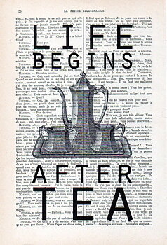 Life begins after tea (bricka)
