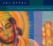 Jai Uttal / Leinbach - Kirtan! The Art and Practice of Ecstatic Chant
