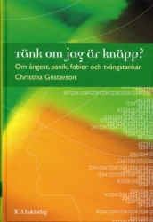 Tänk om jag är knäpp? - Gustavson Christina