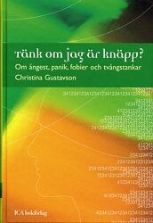 Tänk om jag är knäpp? - Gustavson Christina