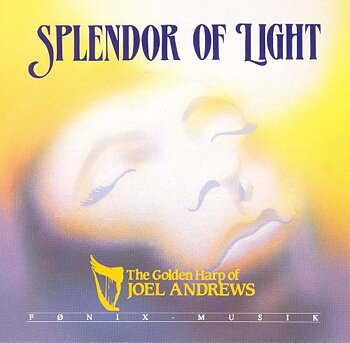  Joel Andrews :  Splendors of Light