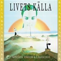 Livets källa : Kinesisk visdom & läkekonst - Inbunden,   Niclas Thörn, Ulf Andersson