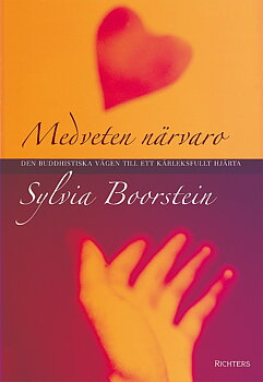 Medveten närvaro - Boorstein Sylvia