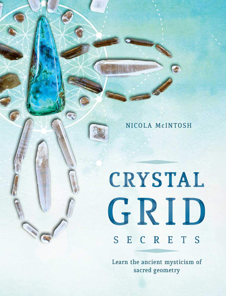 Crystal Grid Secrets - Nicola McIntosh