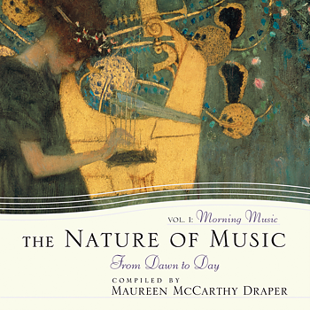 Maureen McCarthy Draper - The Nature of Music, Vol. 1 Morning Music, From Dawn to Day  - Cd