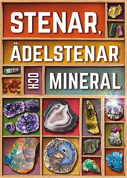 Stenar, ädelstenar och mineral - John Farndon 