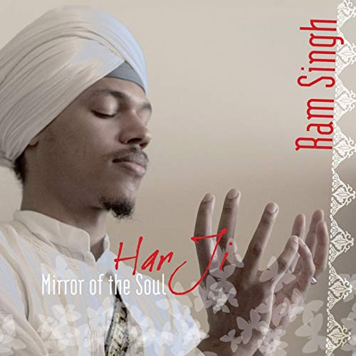 Har Ji - Ram Singh  -  Mirror of the Soul - CD
