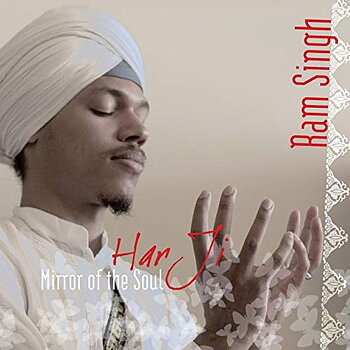 Har Ji - Ram Singh  -  Mirror of the Soul - CD