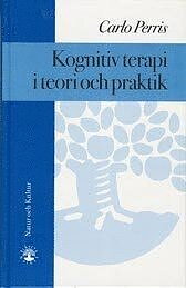 Kognitiv terapi i teori och praktik av Carlo Perris INBUNDEN
