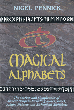 MAGICAL ALPHABETS ,  Nigel Pennick