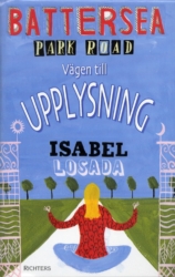 Battersea Park Road vägen till upplysning - Isabel Losada  - Pocket