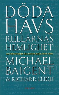 Dödahavsrullarnas hemlighet av Michael Baigent, Richard Leigh - Pocket