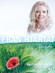 Från hjärtat Deeksha (DVD) -Annette Carlström