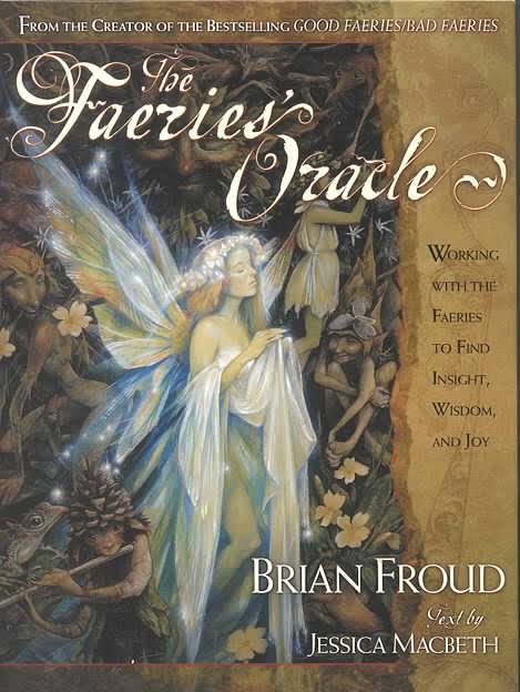 The Faeries’ Oracle by Brian Froud