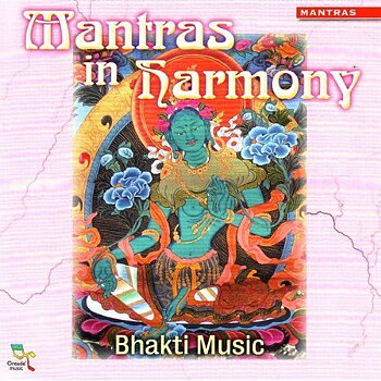  Bhakti Music - Mantras in Harmony - cd