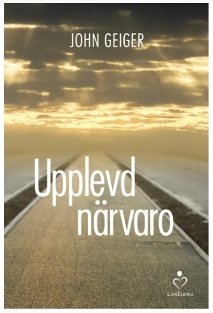  Upplevd närvaro , John Geiger 