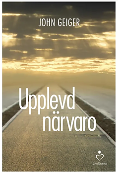  Upplevd närvaro , John Geiger 