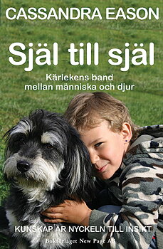 Själ till själ : Kärlekens band mellan människa och djur -  Eason, Cassandra