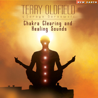 Terry Oldfield & Soraya Saraswati - Chakra Clearing and Healing Sounds