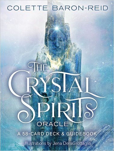 The  Crystal Spirits Oracle  Cards, Colette Baron-Reid 