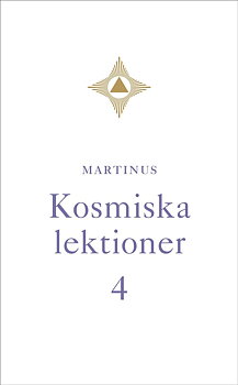  Kosmiska lektioner 4  av Martinus 