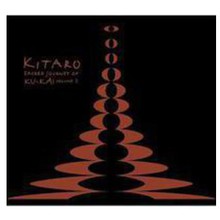 Kitaro - Sacred Journey of KU-KAI  Volume 3
