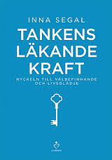Tankens läkande kraft : nyckeln till välbefinnande och livsglädje av Inna Segal