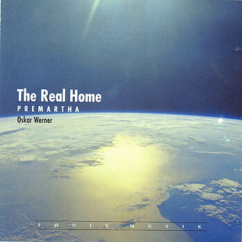 Oskar Werner - The Real Home - Premartha  - CD