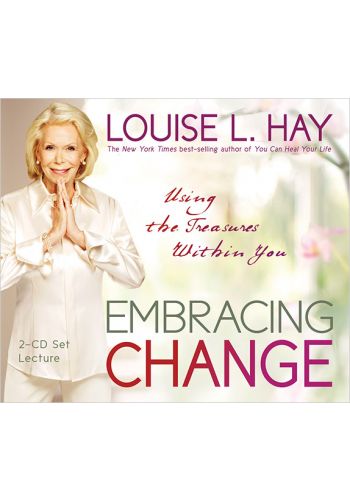  Embracing Change Using the Treasures Within You, 2CD   - Louise Hay