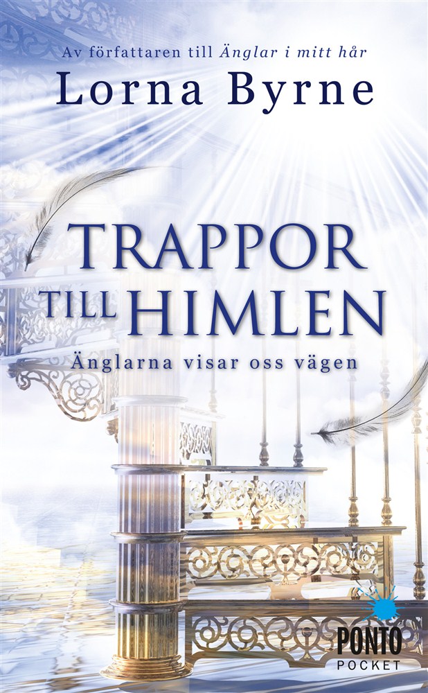 Trappor till himlen änglarna visar vägen - Byrne Lorna  - Inbunden