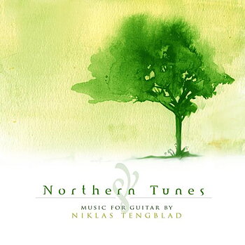 Niklas Tengblad - Northern Tunes, Music for Guitar 