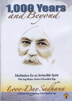 1000 Years and Beyond - Yogi Bhajan DVD Meditation for an invincible Spirit