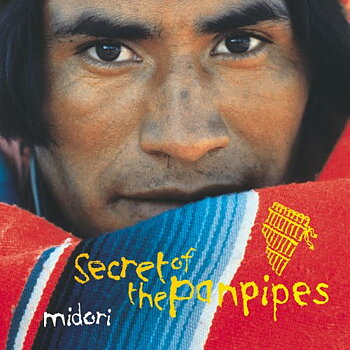 Secret Of The Panpipes -  Midori - CD