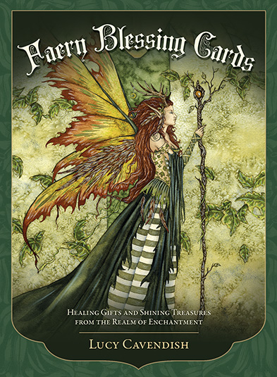  Faery Blessing Cards  Healing Gifts and Shining Treasures from the Realm of Enchantment - Lucy Cavendish 