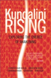 Kundalini Rising  - Exploring the Energy of Awakening