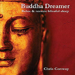 Buddha Dreamer  - Chris Conway