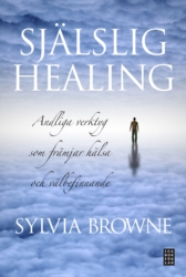 Själslig healing andliga verktyg som främjar hälsa och välbefinnande - Browne Sylvia 