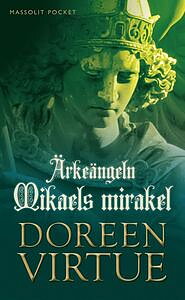  Ärkeängeln Mikaels mirakel - Doreen Virtue - Pocket