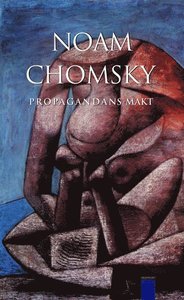 Propagandans makt: Samtal med Noam Chomsky